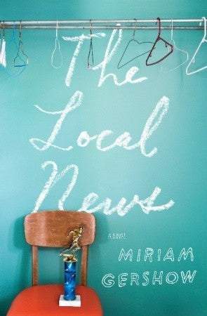 The Local news - Miriam Gershow