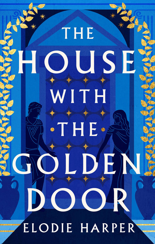 The House with the Golden Door - Elodie Harper