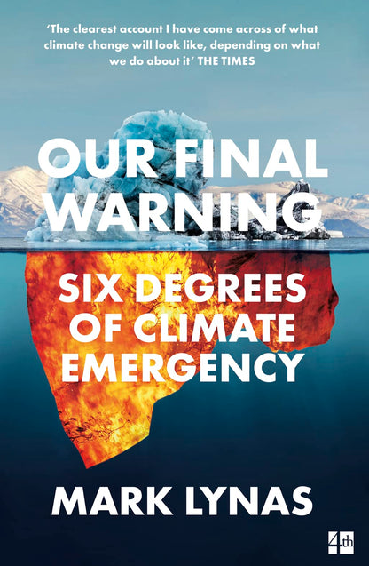 Our final warning of climate Emergency - Mark Lynas