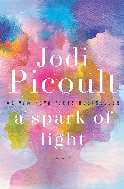 A spark of light - Jodi Picoult