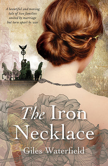 The iron necklace - Giles Waterfield