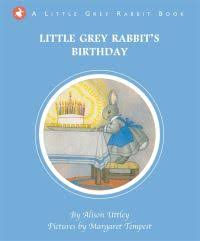 Little Grey Rabbit's birthday- Alison Uttley