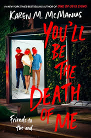 You'll be the death of me - Karen M. Manus