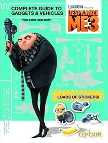 Despicable ME 3 complete guide to gadget & vehicles