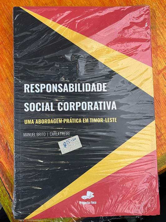 Responsabilidade Social coorperativa uma abordagen pratica em Timor -Leste - Manuel Brito e Carla Freire