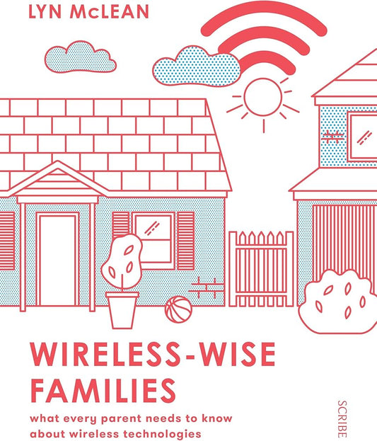 Wireless - wise families - Lyn McLean