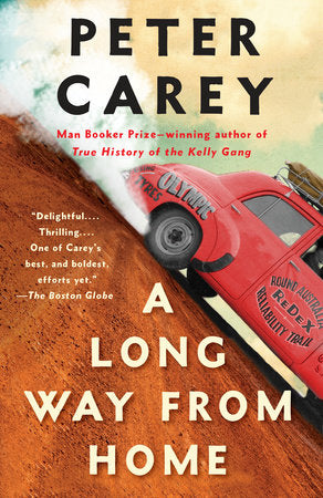 A long way from home - Peter carey