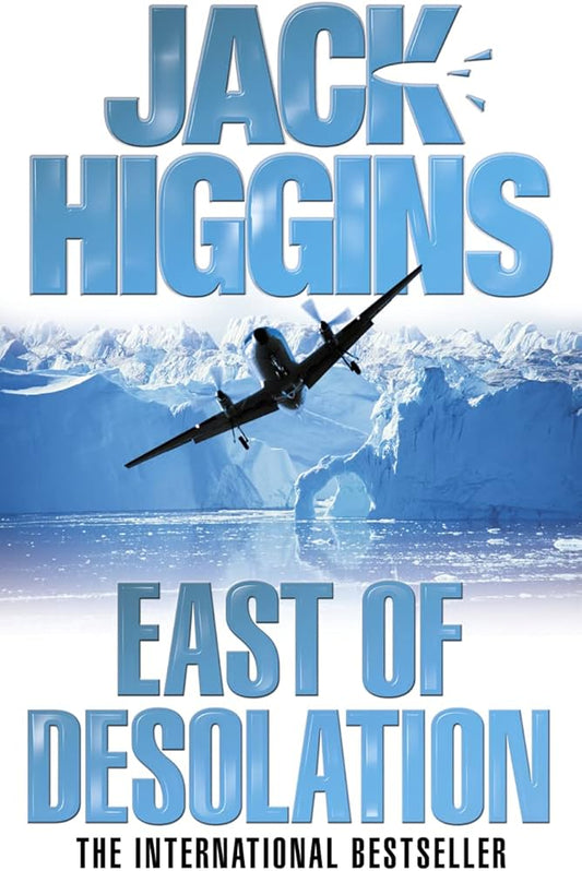 East of Desolation - Jack Higgins