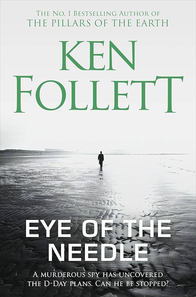 Eye of the needle - Ken Follett