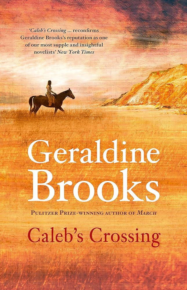 Geraldine Brooks - Caleb's Crossing