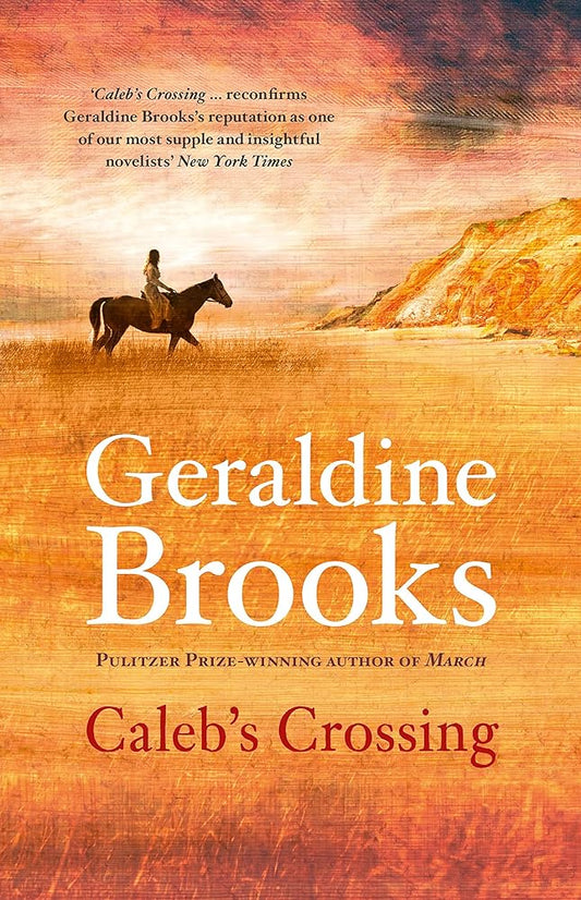 Geraldine Brooks - Caleb's Crossing