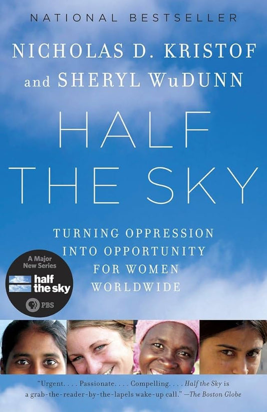 Half the sky- Nicholas D. Kristof and Sheryl Wudunn