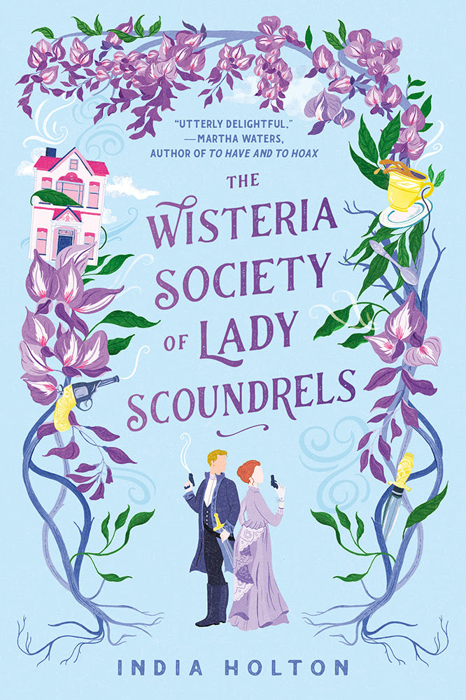 The wisteria society of lady scounders - India Holton