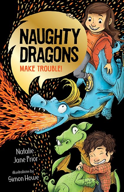 Naughty dragons make trouble- Natalie Jane Prior