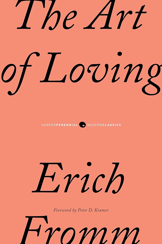 The art of loving - Erich Fromm