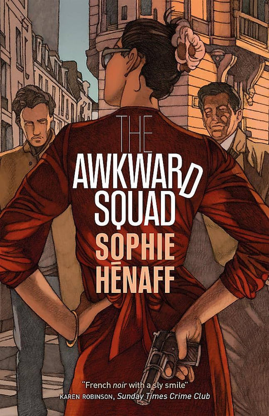 The Awkward Squad - Sophie Henaff