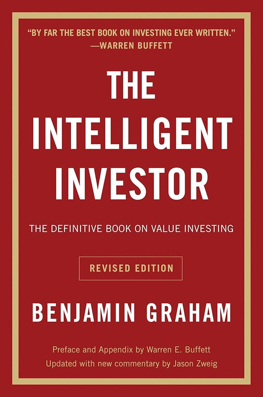 The intelligent investor - Benjamin Graham