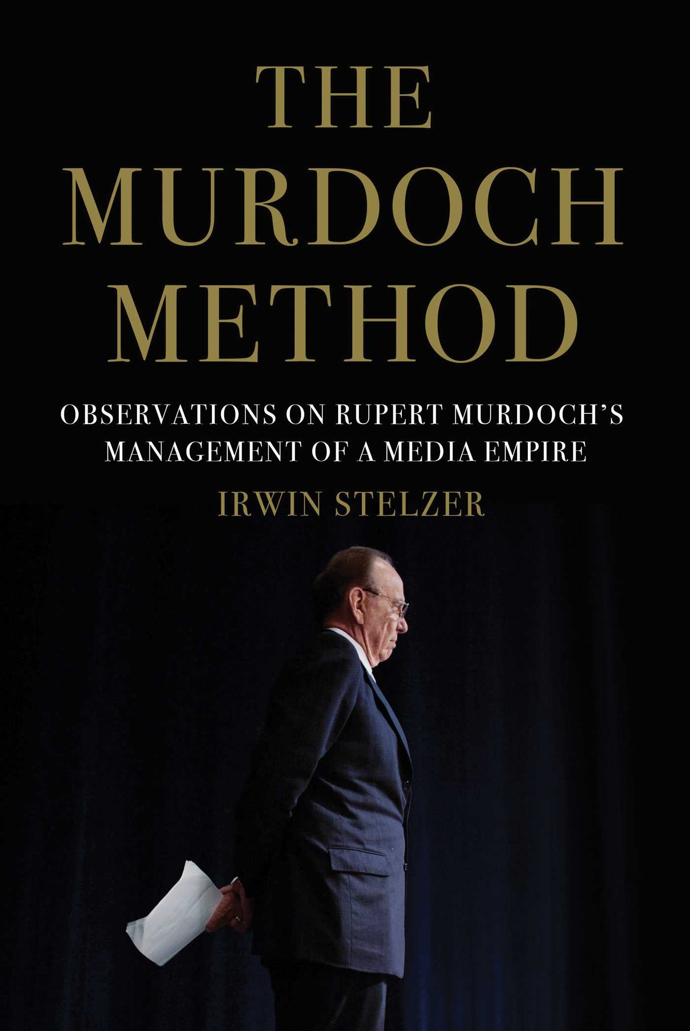 The murdoch method - Irwin stelzer