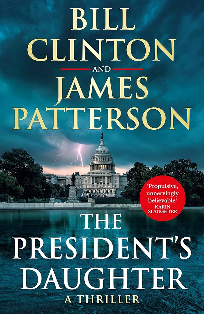 The President's Daughter - Bill Clinton & James Patterson