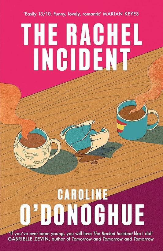 The rachel incident - Caroline O'Donoghue