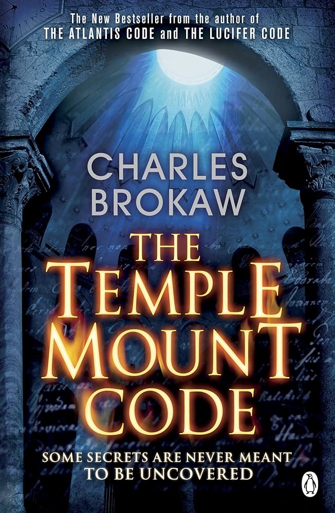 The Temple Mount Code - Charles Brokaw