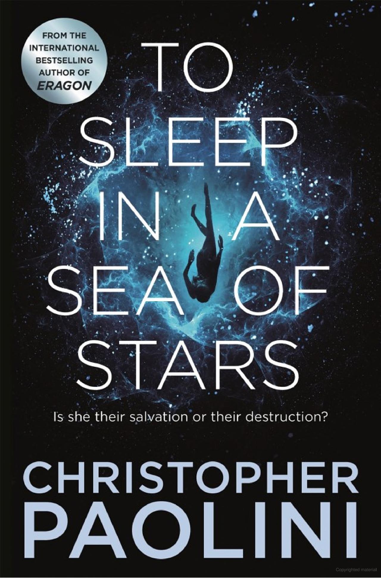 To sleep in a sea of stars - Christopher Paolini