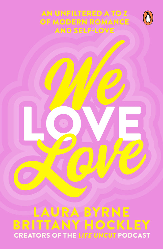 We love love - Laura Byrne, Brittany Hockley