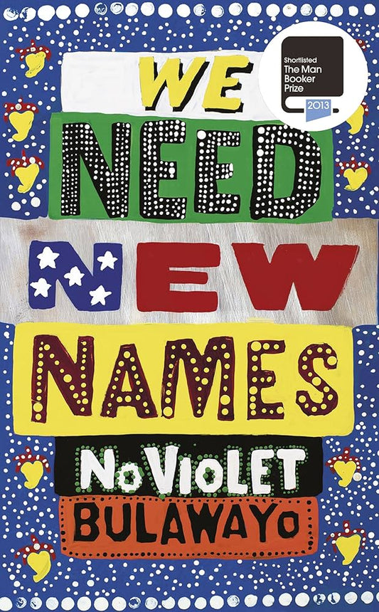 We need new names - No violet Bulawayo